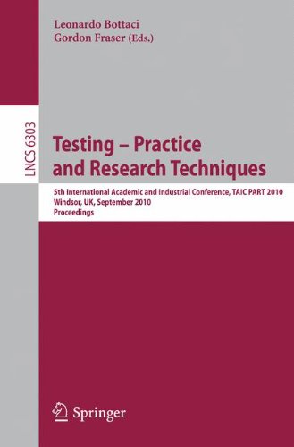Testing Practice And Research Techniques 5th International Academic And Industrial Conference Taic Part 2010 Windsor Uk September 35 2010 Proceedings 1st Edition Bertrand Meyer Auth