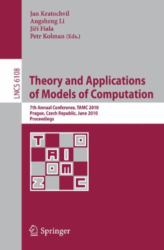 Theory And Applications Of Models Of Computation 7th Annual Conference Tamc 2010 Prague Czech Republic June 711 2010 Proceedings 1st Edition John Hopcroft Auth