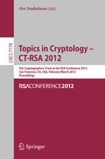 Topics In Cryptology Ctrsa 2012 The Cryptographers Track At The Rsa Conference 2012 San Francisco Ca Usa February 27 March 2 2012 Proceedings 1st Edition Amir Moradi