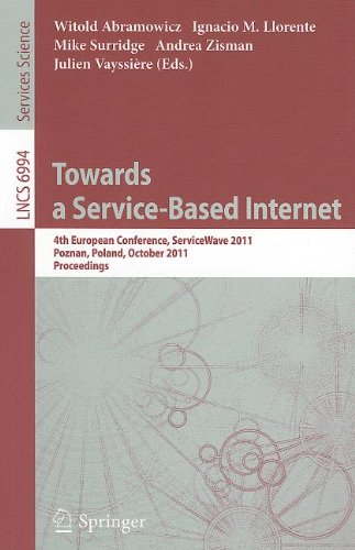 Towards A Servicebased Internet 4th European Conference Servicewave 2011 Poznan Poland October 2628 2011 Proceedings 1st Edition Simon Ostermann