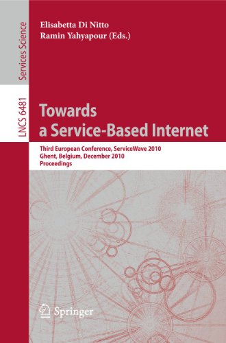 Towards A Servicebased Internet Third European Conference Servicewave 2010 Ghent Belgium December 1315 2010 Proceedings 1st Edition Danilo Ardagna