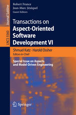 Transactions On Aspectoriented Software Development Vi Special Issue On Aspects And Modeldriven Engineering 1st Edition Lidia Fuentes