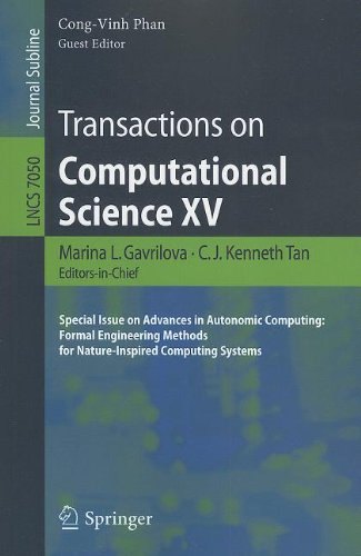 Transactions On Computational Science Xv Special Issue On Advances In Autonomic Computing Formal Engineering Methods For Natureinspired Computing Systems 1st Edition Arun Prakash