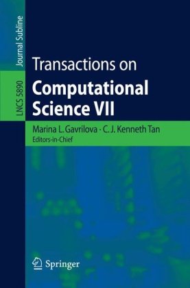 Transactions On Computational Science Vii 1st Edition J C Corts