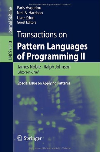 Transactions On Pattern Languages Of Programming Ii Special Issue On Applying Patterns 1st Edition Dirk Riehle Auth