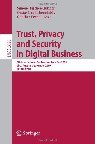 Trust Privacy And Security In Digital Business 6th International Conference Trustbus 2009 Linz Austria September 34 2009 Proceedings 1st Edition Marek Kumpot