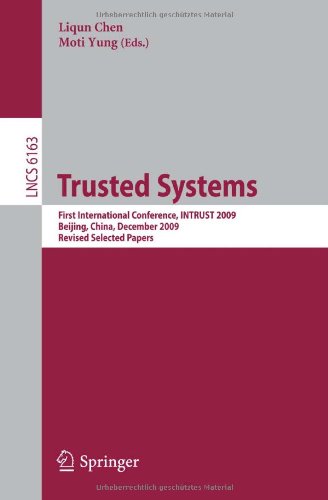 Trusted Systems Second International Conference Intrust 2010 Beijing China December 1315 2010 Revised Selected Papers 1st Edition Andreas Reiter