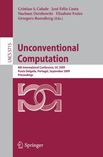 Unconventional Computation 8th International Conference Uc 2009 Ponta Delgada Portugal September 711 2009 Proceedings 1st Edition Edwin J Beggs Auth