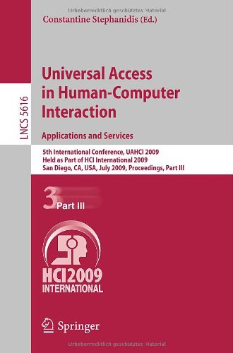 Universal Access In Humancomputer Interaction Applications And Services 5th International Conference Uahci 2009 Held As Part Of Hci International 2009 San Diego Ca Usa July 1924 2009 Proceedings Part Iii 1st Edition Iyad Abu Doush