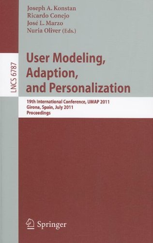 User Modeling Adaption And Personalization 19th International Conference Umap 2011 Girona Spain July 1115 2011 Proceedings 1st Edition Fabian Abel