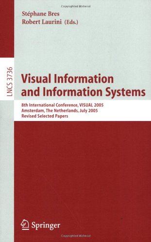 Visual Information And Information Systems 8th International Conference Visual 2005 Amsterdam The Netherlands July 5 2005 Revised Selected Papers 1st Edition A Rizzi