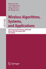 Wireless Algorithms Systems And Applications 4th International Conference Wasa 2009 Boston Ma Usa August 1618 2009 Proceedings 1st Edition Ninghan Liu