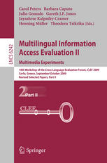 Multilingual Information Access Evaluation Ii Multimedia Experiments 10th Workshop Of The Crosslanguage Evaluation Forum Clef 2009 Corfu Greece September 30 October 2 2009 Revised Selected Papers 1st Edition Carol Peters Auth