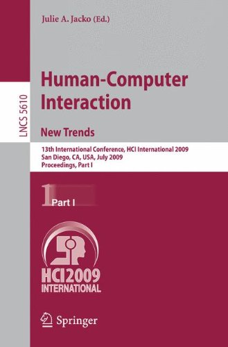 Humancomputer Interaction New Trends 13th International Conference Hci International 2009 San Diego Ca Usa July 1924 2009 Proceedings Part I 1st Edition Kiyohiko Abe
