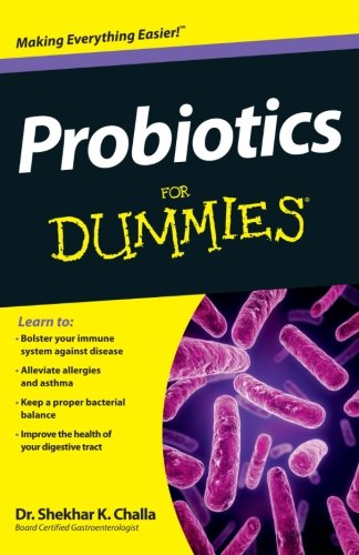Probiotics For Dummies Shekhar Challa Eamonn M M Quigley