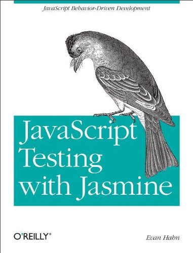 Javascript Testing With Jasmine Javascript Behaviordriven Development Evan Hahn