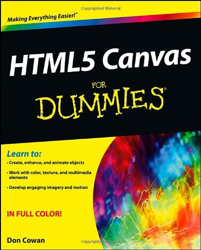 Html5 Canvas For Dummies 1st Edition Don Cowan