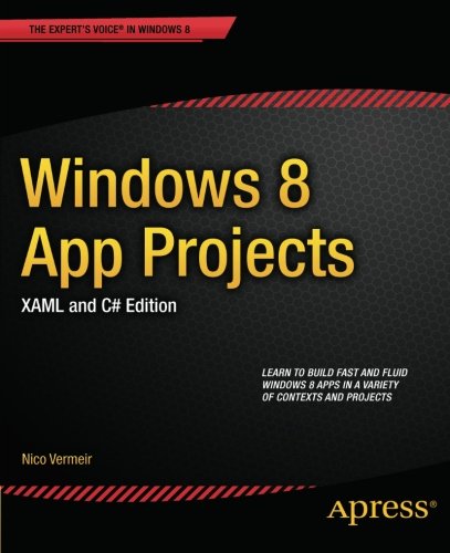 Windows 8 App Projects Xaml And C Edition 1st Edition Nico Vermeir