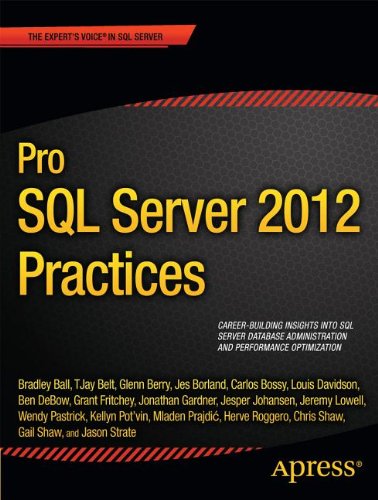 Pro Sql Server 2012 Practices 1st Edition Bradley Ball Tjay Belt
