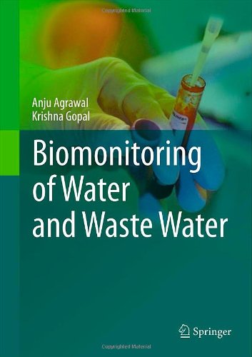 Biomonitoring Of Water And Waste Water 2013th Edition Anju Agrawal