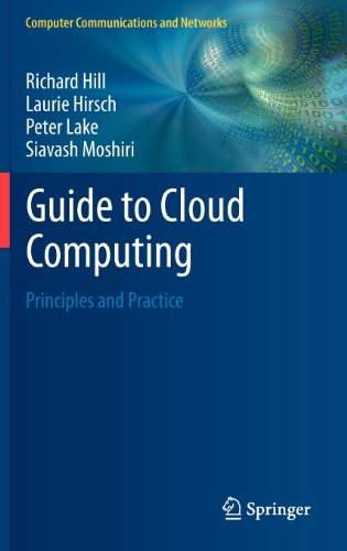 Guide To Cloud Computing Principles And Practice 2013th Edition Richard Hill