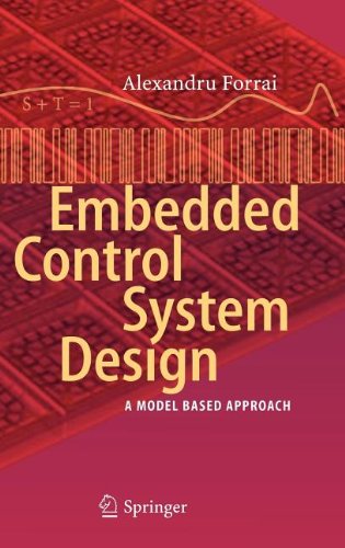 Embedded Control System Design A Model Based Approach 2013th Edition Alexandru Forrai