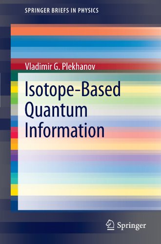 Isotopebased Quantum Information 2012th Edition Vladimir G Plekhanov