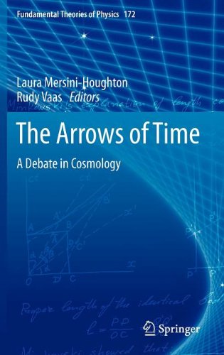 The Arrows Of Time A Debate In Cosmology 2012th Edition Laura Mersinihoughton