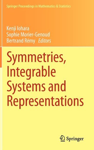 Symmetries Integrable Systems And Representations 2013th Edition Kenji Iohara