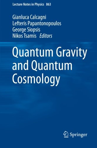 Quantum Gravity And Quantum Cosmology 2013th Edition Gianluca Calcagni