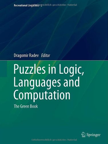 Puzzles In Logic Languages And Computation The Green Book 2013th Edition Dragomir Radev