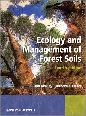 Ecology And Management Of Forest Soils 4th Edition Dan Binkley