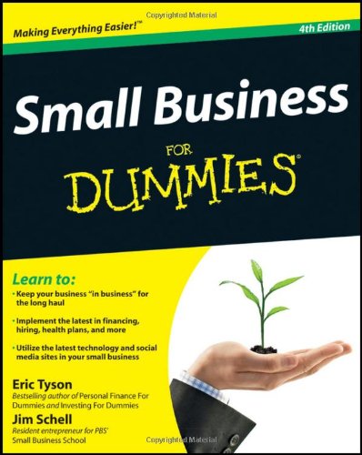 Small Business For Dummies 4th Edition Eric Tyson Jim Schell