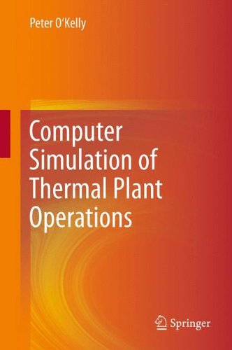 Computer Simulation Of Thermal Plant Operations Peter Okelly