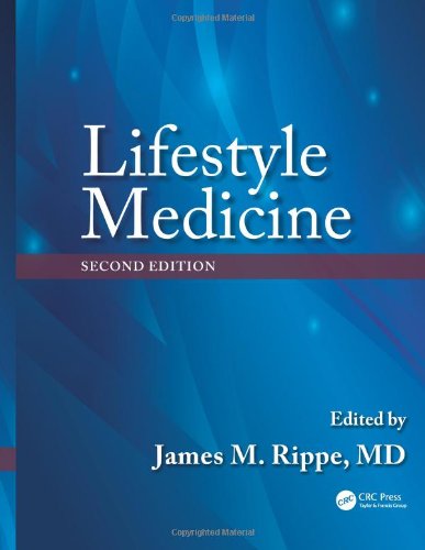 Lifestyle Medicine Second Edition 2nd Edition James M Rippe