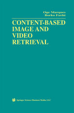 Contentbased Image And Video Retrieval 1st Edition Oge Marques
