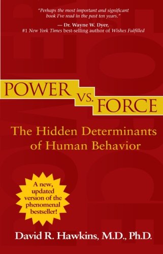 Power Vs Force Revised David R Hawkins