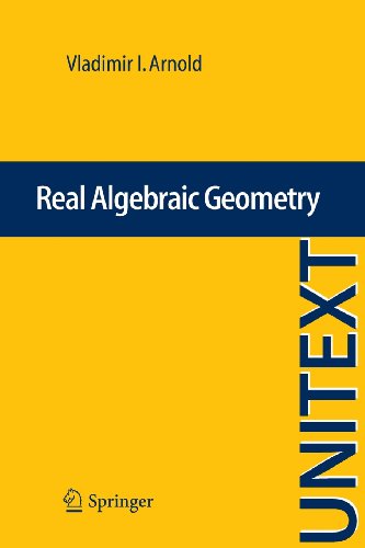 Real Algebraic Geometry 2013th Edition Vladimir I Arnold Ilia Itenberg