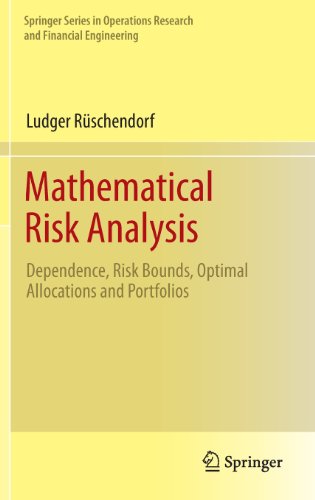 Mathematical Risk Analysis Dependence Risk Bounds Optimal Allocations And Portfolios 2013th Edition Ludger Rschendorf