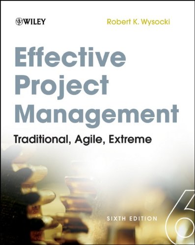 Effective Project Management Traditional Agile Extreme 6th Edition Robert K Wysocki