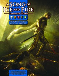 A Song Of Ice And Fire Rpg Campaign Guide Robert J Schwalb David Chart