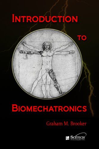 Introduction To Biomechatronics Graham M Brooker