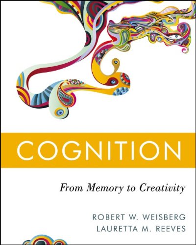 Cognition From Memory To Creativity 1st Edition Robert W Weisberg