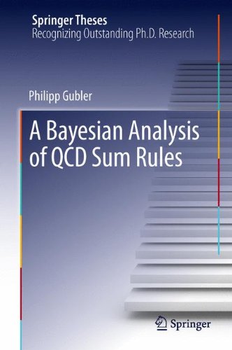 A Bayesian Analysis Of Qcd Sum Rules 2013th Edition Philipp Gubler