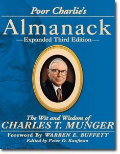 Poor Charlies Almanack The Wit And Wisdom Of Charles T Munger 3rd Charles T Munger