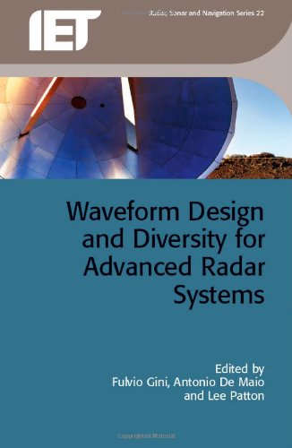 Waveform Design And Diversity For Advanced Radar Systems Fulvio Gini