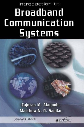 Introduction To Broadband Communication Systems Cajetan M Akujuobi
