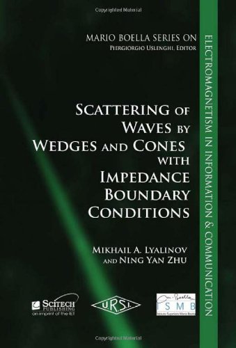 Scattering Of Waves By Wedges And Cones With Impedance Boundary Conditions Ismb Series Mikhail A Lyalinov