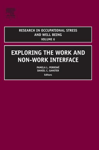 Exploring The Work And Nonwork Interface Pamela L Perrewe Daniel C Ganster