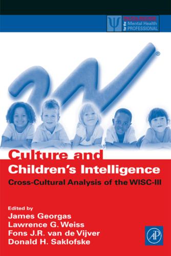 Culture And Childrens Intelligence Crosscultural Analysis Of The Wisciii James Georgas Et Al